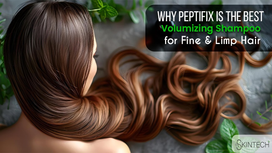 Why Peptifix is the Best Volumizing Shampoo